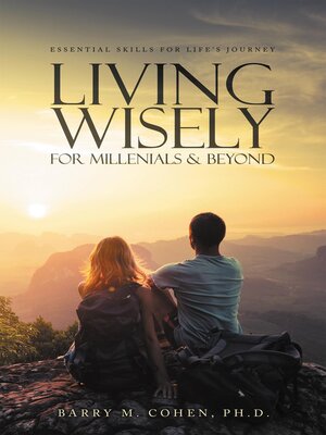 cover image of Living Wisely--For Millenials & Beyond